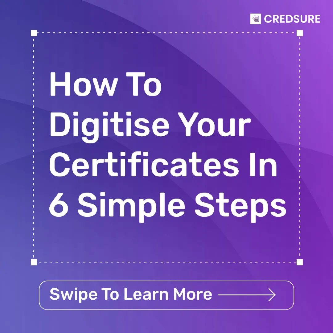 CredSure LinkedIn carousel “Digitise your certificates”, slide 1 of 8